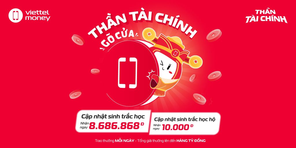 Viettel Money chi hàng tỷ đồng tặng khách cập nhật sinh trắc học - 1